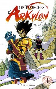 Mickaël Almodovar Les torches d'Arkylon Akata manga français héroic fantasy